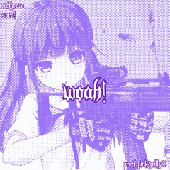 WOAH! w/ruff (prod.pinkgrillz88)