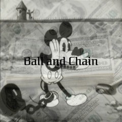 Ball and Chain (feat. BIG) MUSIC VIDEO OUT NOW