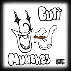 BUTTMUNCHES [PROD. RICH LOSER]