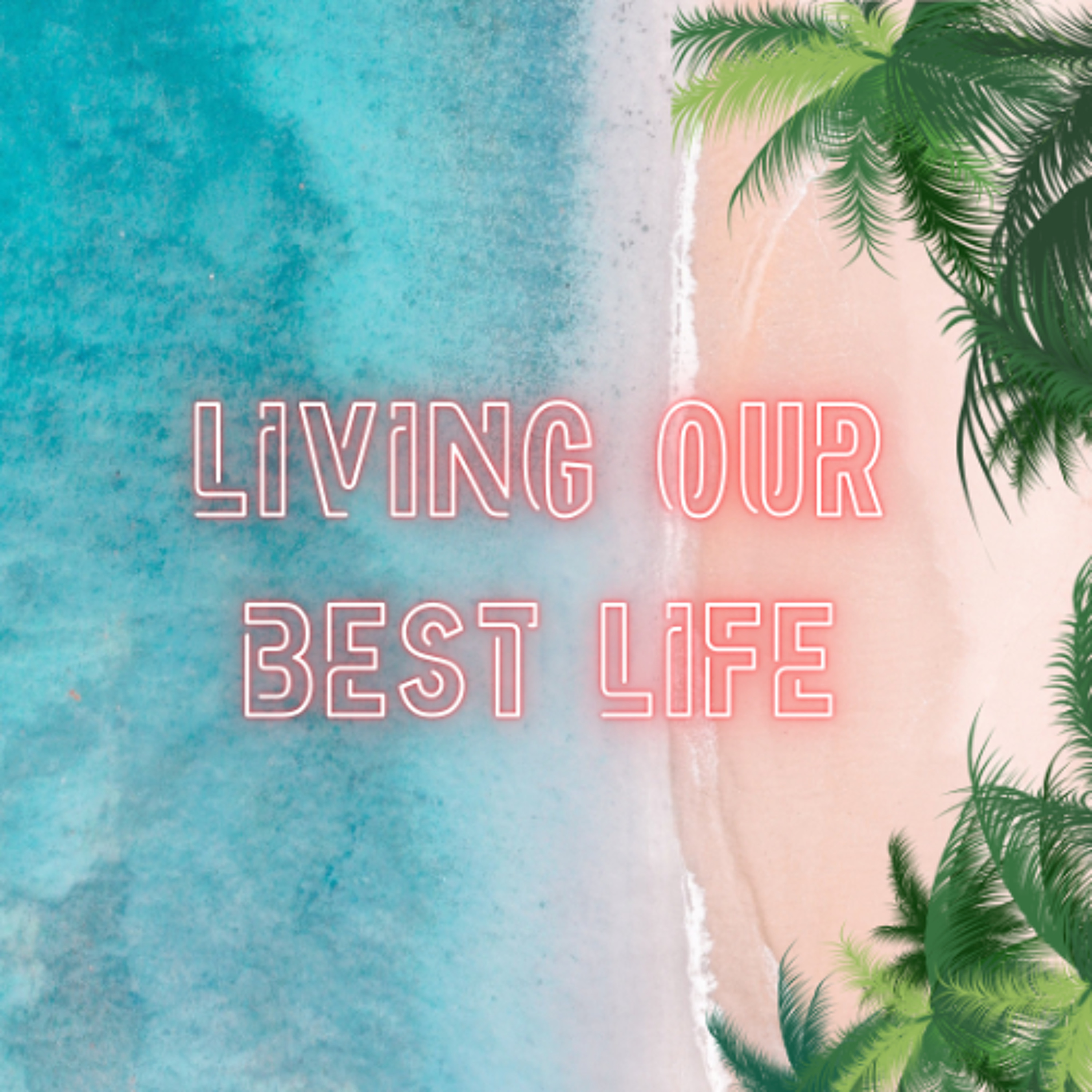 Living Our Best Life - Ava, Piper, Izzy and Aubree - Catherine McAuley School