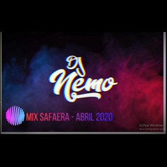 MIX SAFAERA (Abril) 2020 - DJ NEMO (modo cuarentena)