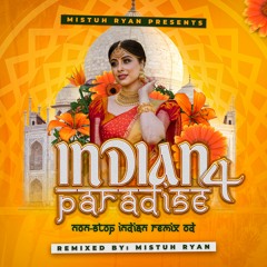 Mistuh Ryan - Indian Paradise 4