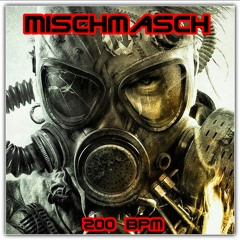 Mischmasch (200bpm)