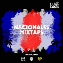 Nacionales Mixtape By Dj Louis