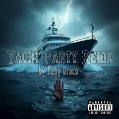 Yacht Party Remix