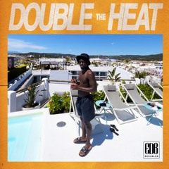 #DoubleTheHeat • (Official Summer mix 2023)|| @E.Double.B