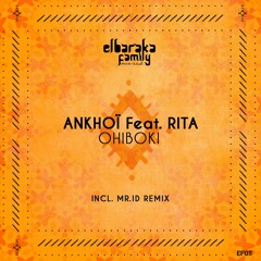 Ankhoï Feat. Rita - Ohiboki (Original Mix)