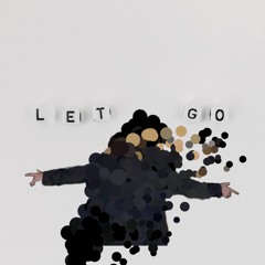 Let Go (prod. Wouve)