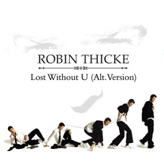Lost Without U (Alternative Version)