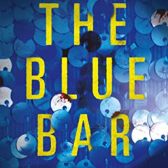 GET EPUB 📍 The Blue Bar (Blue Mumbai Thriller Book 1) by  Damyanti Biswas [EPUB KIND
