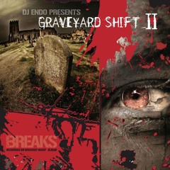 ENDO - Graveyard Shift II (2006 Breaks Mix)