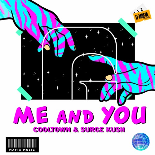Cooltown & Surge Kush - Me And You (Original Mix) [G-MAFIA RECORDS]