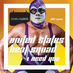 DLR308 United States Beat Squad-I Need You