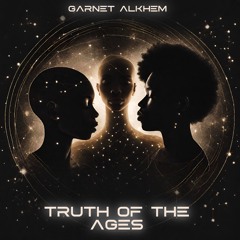 Garnet Alkhem - Truth Of The Ages