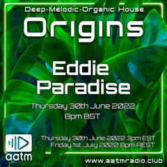 AATM Radio - Origins - Eddie Paradise - June 2022