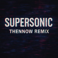 SUPERSONIC REMIX