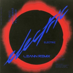 Alina Baraz (Feat. Khalid) - Electric (LEANN Remix)