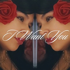 I WANT YOU
