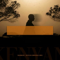 Madskou - Kenyan (Original Mix)