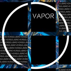 Vapor - SubReverb