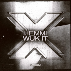 Hemmi - Wuk It