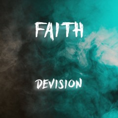 Faith - Devision