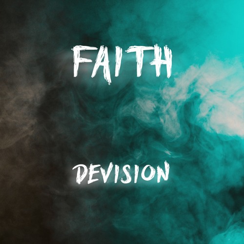 Faith - Devision