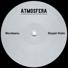 MOVILEANU - STUPID VIOLIN (FREE DOWNLOAD)