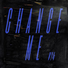 change me