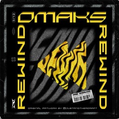 OMAKS - REWIND [FREE DL]