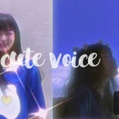 ･ﾟ✧* cute + soft voice ᵉˣᵗʳᵉᵐᵉˡʸ ᵖᵒʷᵉʳᶠᵘˡ