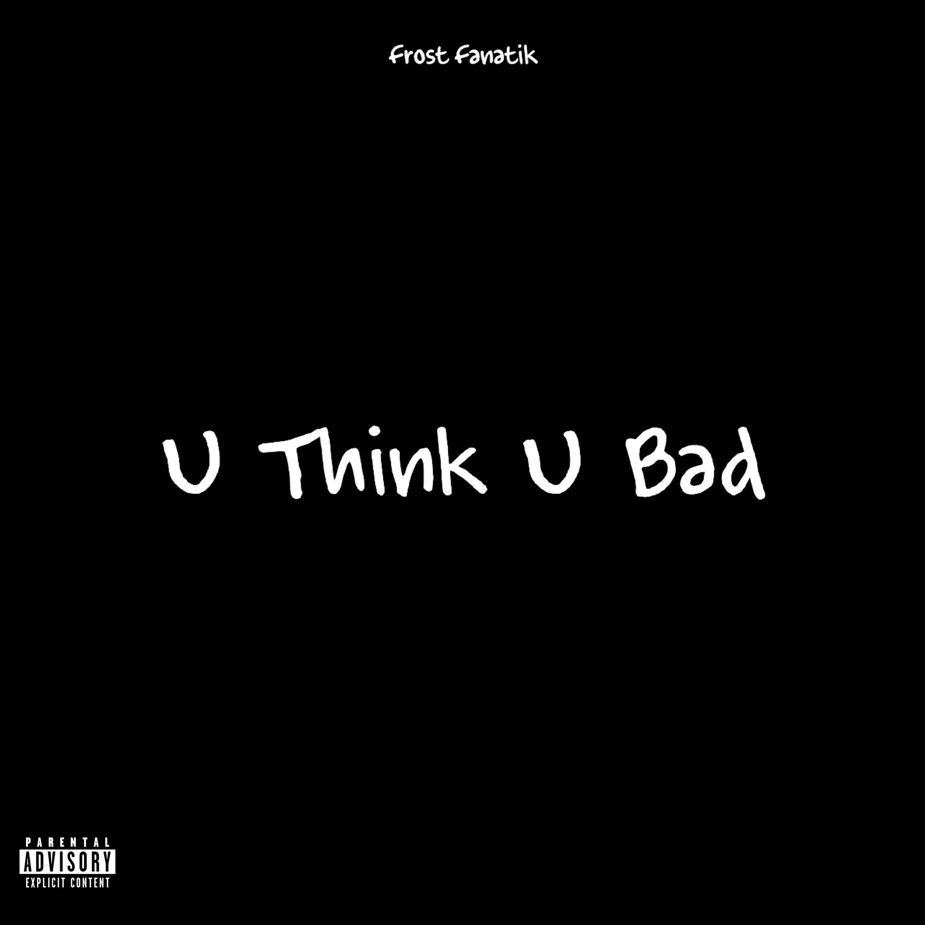 U Think U Bad episode artwork