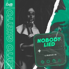 Libercio - Nobody Lied