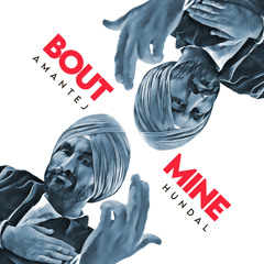 Bout Mine - Amantej Hundal ft. Gill Saab Music
