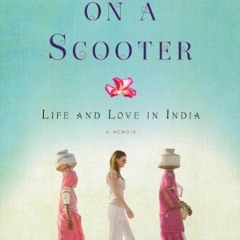 FREE KINDLE 📰 Sideways on a Scooter: Life and Love in India by  Miranda Kennedy [EPU