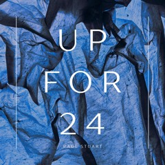 Up For 24 [FREE DOWNLOAD]