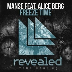 Manse - Freeze Time (Feat. Alice Berg) (Festival Bootleg)