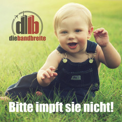 Bitte impft sie nicht!