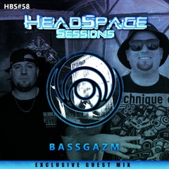 HeadSpace Sessions - Vol 058 Ft. BASSGAZM