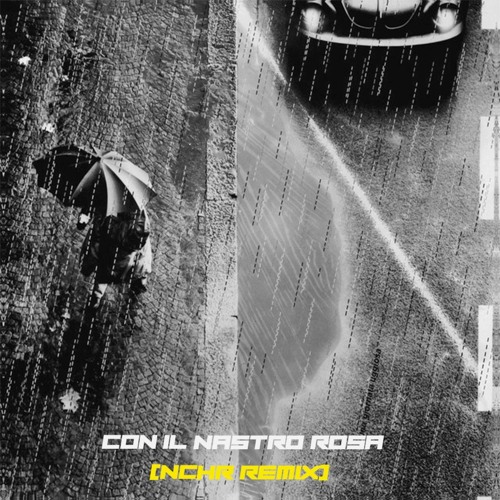 Lucio Battisti - Con il nastro rosa (NCHR Remix)