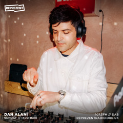 Dan Alani on Reprezent Radio - Sunday 2nd February