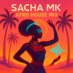 Dj SetProgressive Afro House & Melodic Techno Sacha Mk Juin 2025