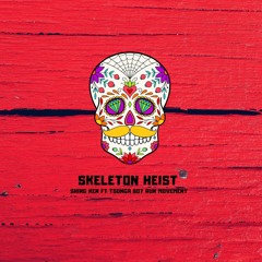 Skeleton Heist Feat Tsonga Boy Run Movement