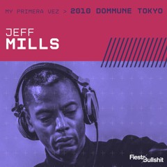 My First Time #2 Jeff Mills - 2010 - Dommune Tokyo.