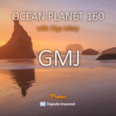 GMJ - Ocean Planet 160 [October 11 2024]