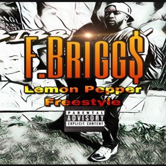 F.Briggs - Lemon Pepper Freestyle 08