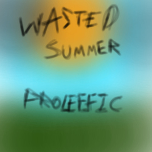 wasted summer