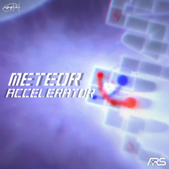 Meteor Accelerator (ADOFAI Raid System 2025)