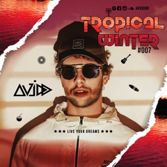 Avidd - Tropical Winter #007 [FREE DOWNLOAD]