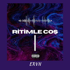 Ervn - Ritimle Coş ( Dubstep Remix Prod. By Nope)